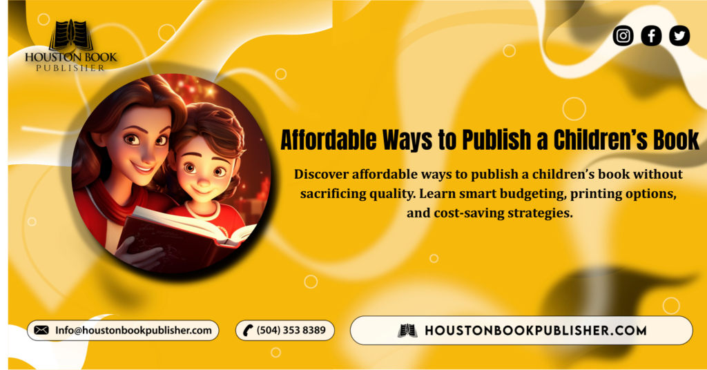 Affordable Ways to Publish a Children’s Book